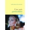 UNE NUIT PARTICULIERE Auteur(s): DELACOURT GREGOIRE