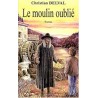 LE MOULIN OUBLIE Auteur(s): DELVAL CHRITIAN
