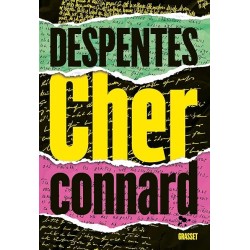 CHER CONNARD Auteur(s): DESPENTES VIRGINIE
