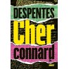CHER CONNARD Auteur(s): DESPENTES VIRGINIE