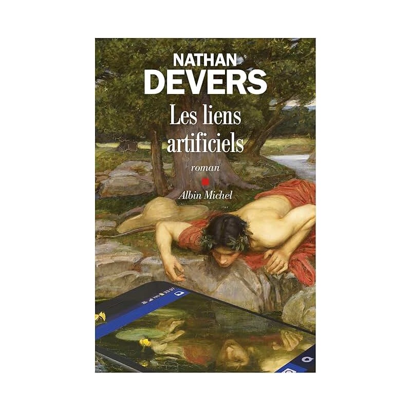 LES LIENS ARTIFICIELS Auteur(s): DEVERS NATHAN