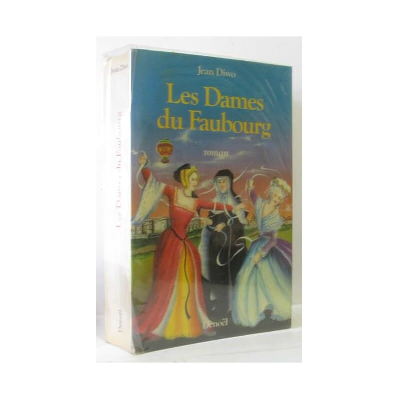 LES DAMES DU FAUBOURG T 1 Auteur(s): DIWO JEAN