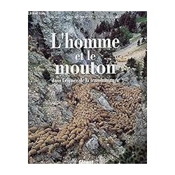 L'HOMME ET LE MOUTON DANS L'ESPACE DE LA TRANSHUMANCE Auteur(s): DUCLOS JEAN-CLAUDE