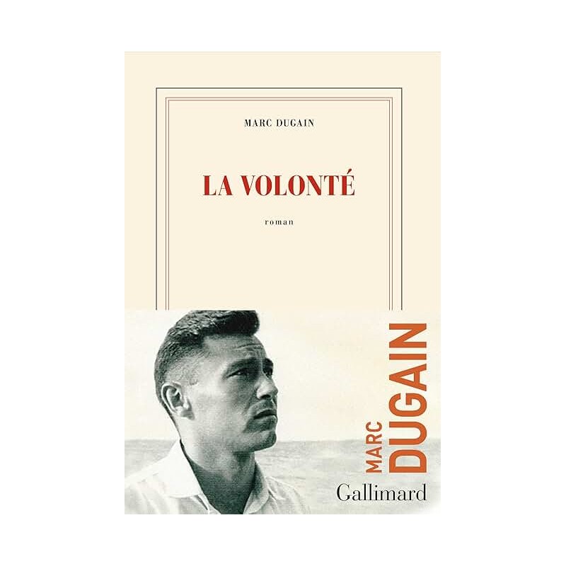 LA VOLONTE Auteur(s): DUGAIN MARC
