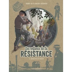 LES ENFANTS DE LA RESISTANCE T 8 COMBATTRE OU MOURIR Auteur(s): DUGOMIER VINCENT