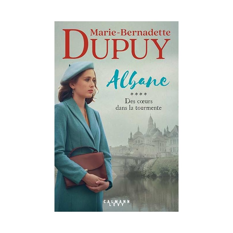 ALBANE T 4 DES COEURS DANS LA TOURMENTE Auteur(s): DUPUY MARIE BERNADETTE