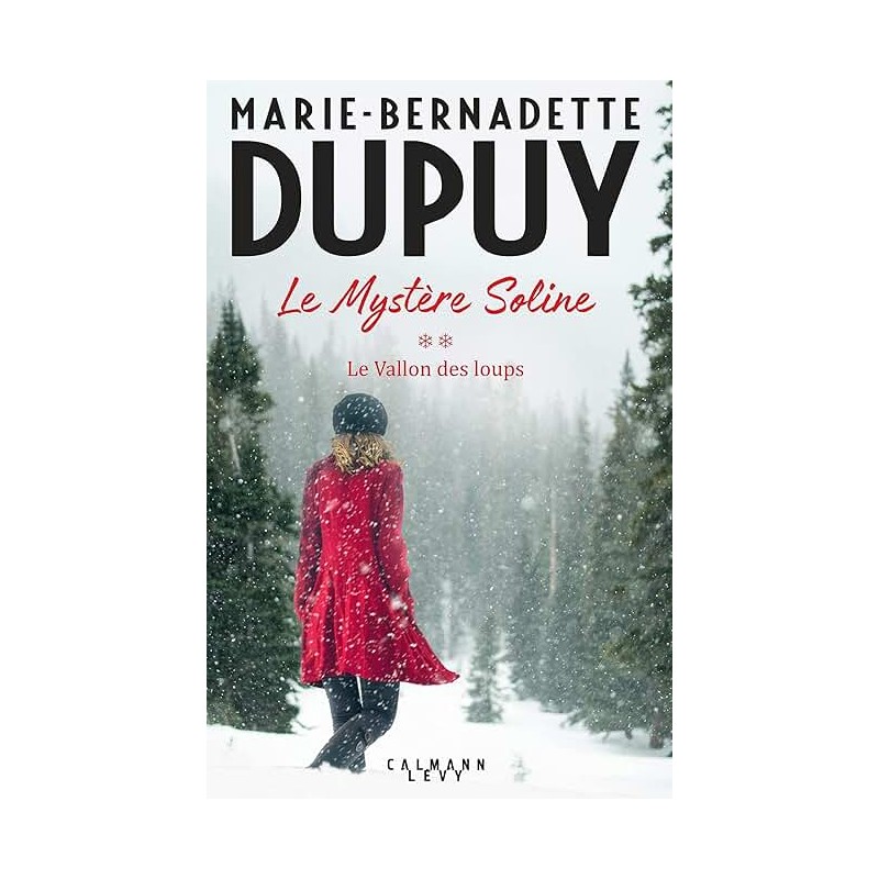 LE MYSTERE SOLINE T 2 LE VALLON DES LOUPS Auteur(s): DUPUY MARIE BERNADETTE