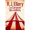 LE CARNAVAL DES OMBRES Auteur(s): ELLORY R J