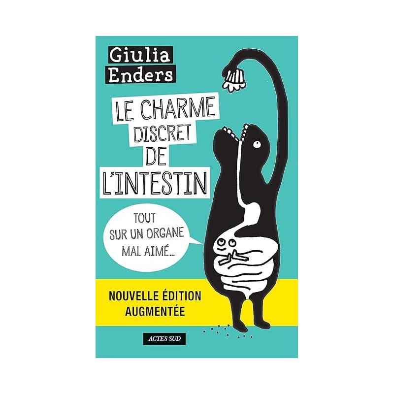 LE CHARME DISCRET DE L INTESTIN Auteur(s): ENDERS GIULIA