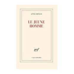 LE JEUNE HOMME Auteur(s): ERNAUX ANNIE