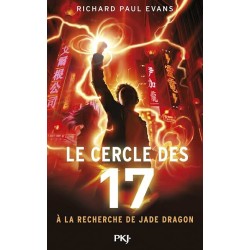 LE CERCLE DES 17 T5 A LA RECHERCHE DE JADE Auteur(s): EVANS RICHARD PAUL