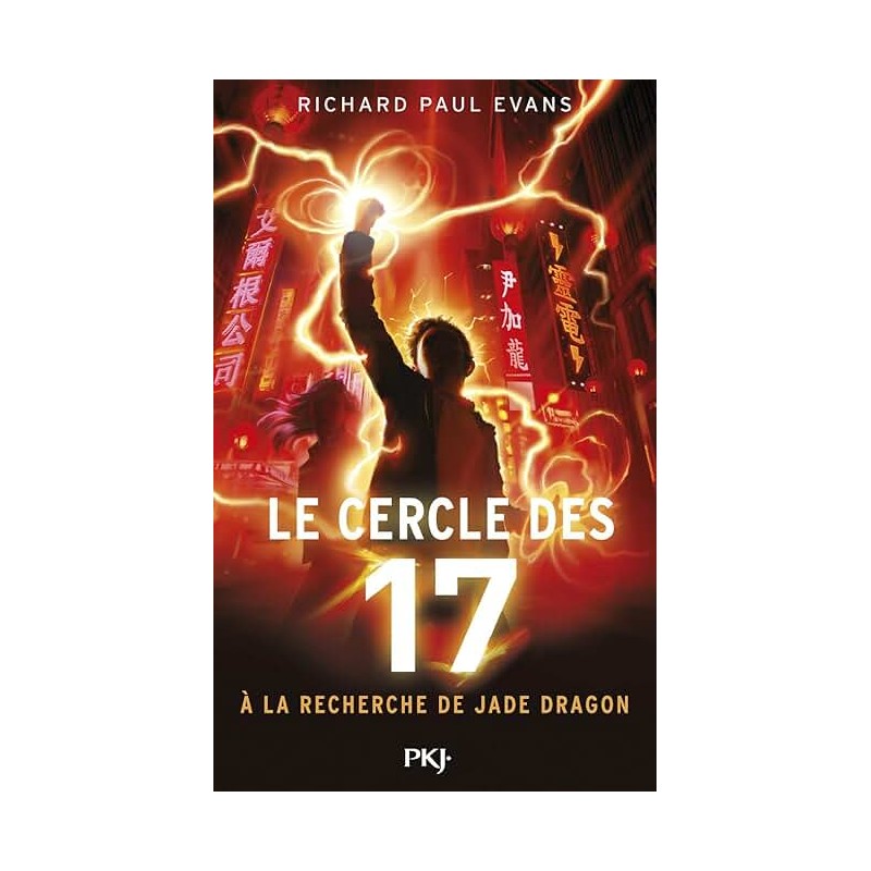 LE CERCLE DES 17 T5 A LA RECHERCHE DE JADE Auteur(s): EVANS RICHARD PAUL