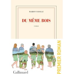 DU MEME BOIS Auteur(s): FAYOLLE MARION