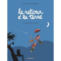 LE RETOUR A LA TERRE T5 LES REVOLUTIONS Auteur(s): FERRI JEAN YVES