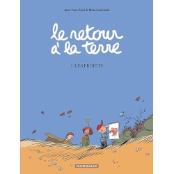 LE RETOUR DE LA TERRE T 2 LES PROJETS Auteur(s): FERRI JEAN YVES