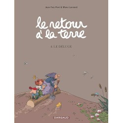 LE RETOUR DE LA TERRE T4 LE DELUGE Auteur(s): FERRI JEAN YVES