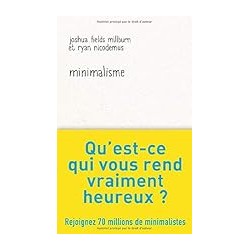 MINIMALISME Auteur(s): FIELDS MILLBURN JOSHUA