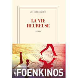 LA VIE HEUREUSE Auteur(s): FOENKINOS DAVID
