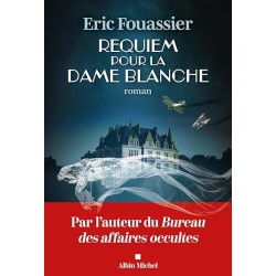 REQUIEM POUR LA DAME BLANCHE Auteur(s): FOUASSIER ERIC