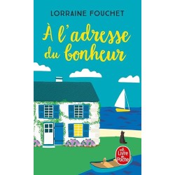 A L ADRESSE DU BONHEUR Auteur(s): FOUCHET LORRAINE
