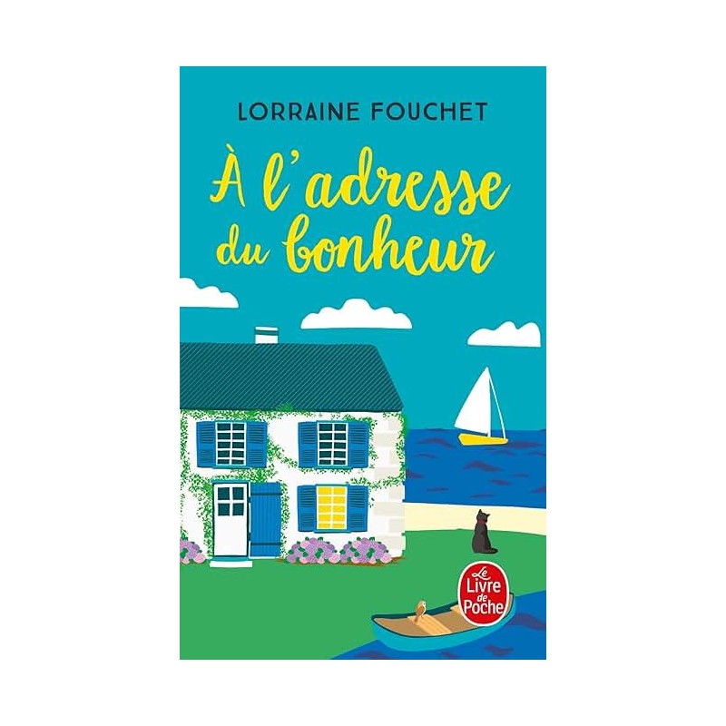 A L ADRESSE DU BONHEUR Auteur(s): FOUCHET LORRAINE