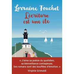 L ECRITURE EST UNE ILE Auteur(s): FOUCHET LORRAINE