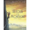 RETOUR A LA MONTAGNE Auteur(s): FRISON ROCHE ROGER