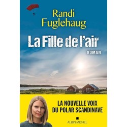 LA FILLE DE L AIR Auteur(s): FUGLEHAUG RANDI