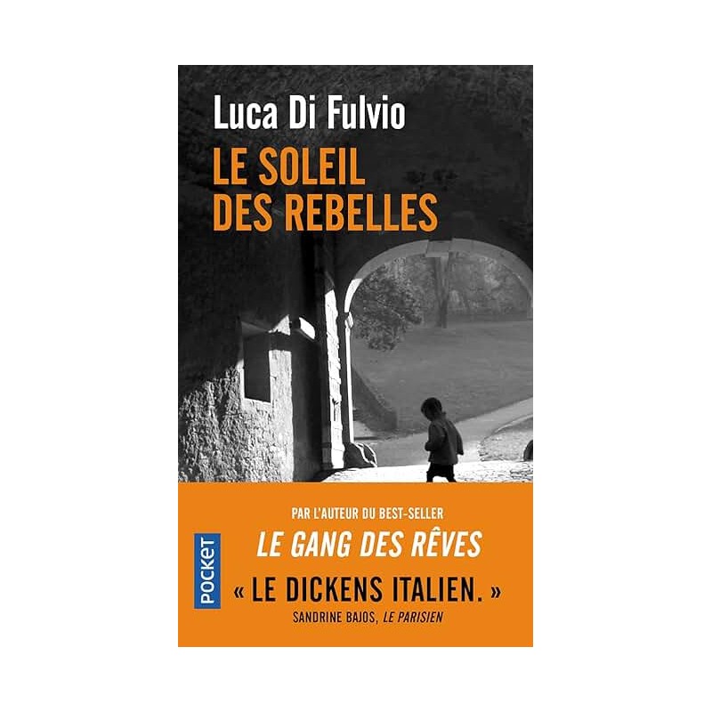LE SOLEIL DES REBELLES Auteur(s): FULVIO LUCA DI