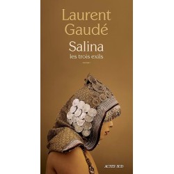 SALINA LES TROIS EXILS Auteur(s): GAUDE LAURENT