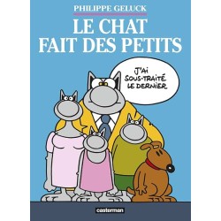 LE CHAT FAIT DES PETITS (ATTENTION COFFRET 3 ALBUMS) Auteur(s): GELUCK PHILIPPE