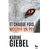 ET CHAQUE FOIS MOURIR UN PEU T1 BLAST Auteur(s): GIEBEL KARINE