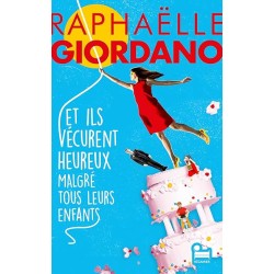 ET ILS VECURENY HEUREUX MALGRE TOUS LEURS ENFANTS Auteur(s): GIORDANO RAPHAELLE