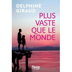 PLUS VASTE QUE LE MONDE Auteur(s): GIRAUD DELPHINE