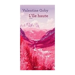 L ILE HAUTE Auteur(s): GOBY VALENTINE