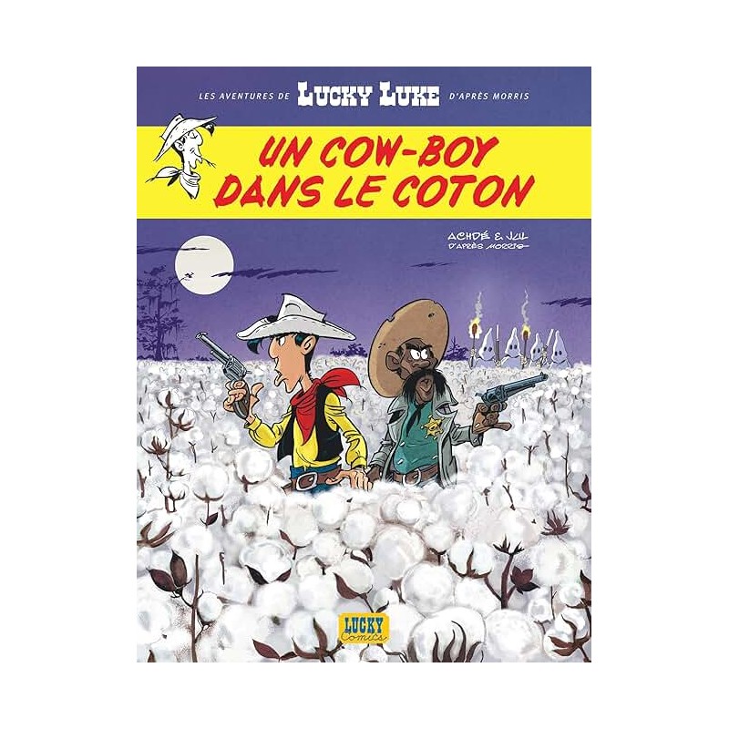 LUCKY LUKE UN COW BOY DANS LE COTON Auteur(s): GOSCINNY RENE