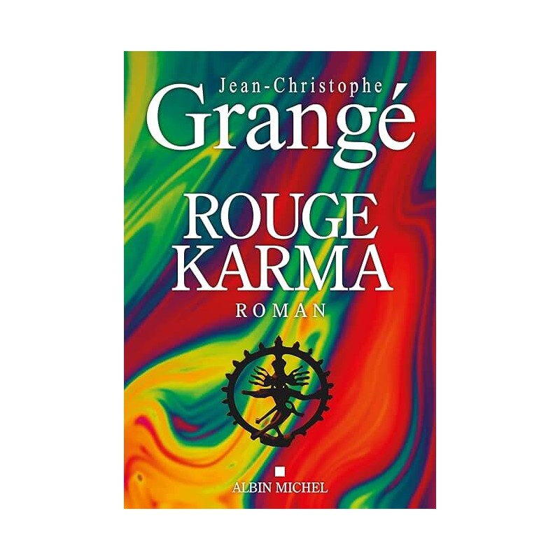 ROUGE KARMA Auteur(s): GRANGE JEAN CHRISTOPHE