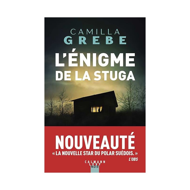 L ENIGME DE LA STUGA Auteur(s): GREBE CAMILLA
