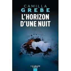 L HORIZON D UNE NUIT Auteur(s): GREBE CAMILLA