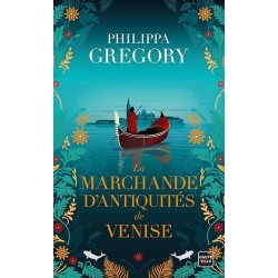 LA MARCHANDE D ANTIQUITES DE VENISE Auteur(s): GREGORY PHILIPPA