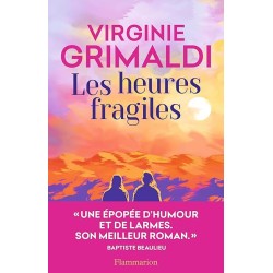 LES HEURES FRAGILES Auteur(s): GRIMALDI VIRGINIE