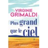 PLUS GRAND QUE LE CIEL Auteur(s): GRIMALDI VIRGINIE