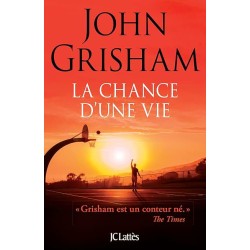 LA CHANCE D UNE VIE Auteur(s): GRISHAM JOHN