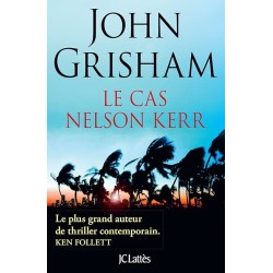 LE CAS NELSON KERR Auteur(s): GRISHAM JOHN