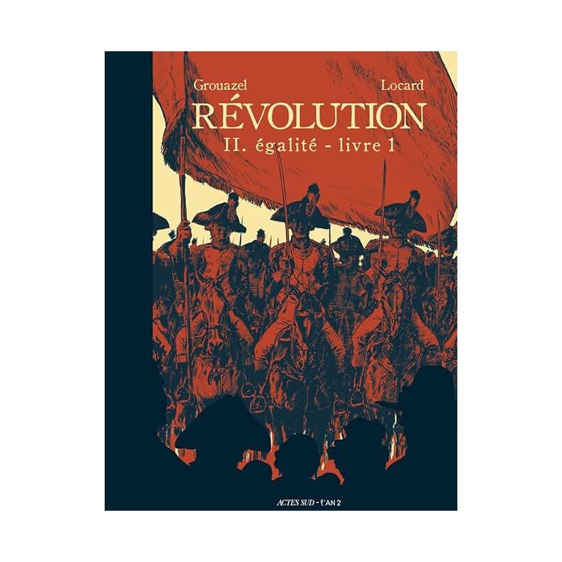 REVOLUTION T2 EGALITE LIVRE 1 Auteur(s): GROUAZEL  LOCARD