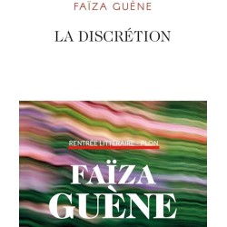 LA DISCRETION Auteur(s): GUENE FAIZA