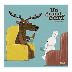 UN GRAND CERF Auteur(s): GUERIN VIRGINIE