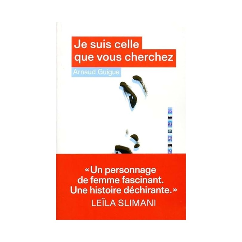 JE SUIS CELLE QUE VOUS CHERCHEZ Auteur(s): GUIGUE ARNAUD