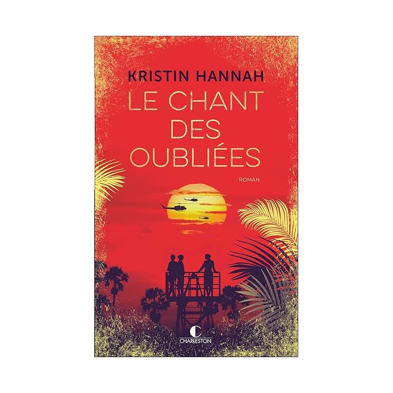 LE CHANT DES OUBLIES Auteur(s): HANNAH KRISTIN
