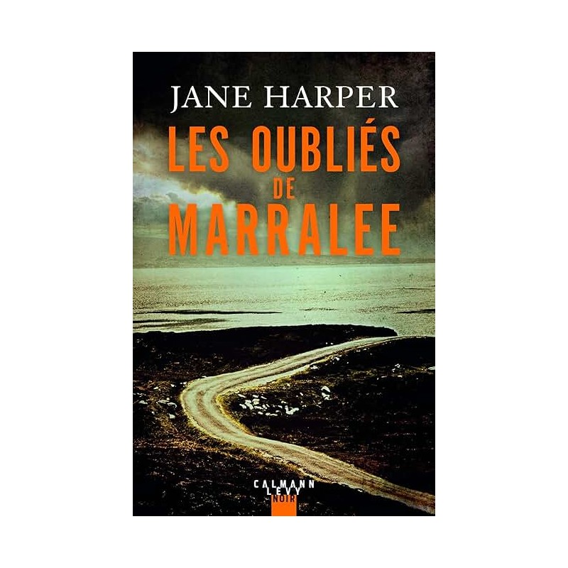 LES OUBLIES DE MARRALEE Auteur(s): HARPER JANE